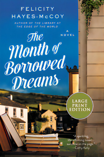 The Month Of Borrowed Dreams, De Hayes-mccoy, Felicity. Editorial Harperluxe, Tapa Blanda En Inglés