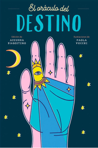 El Oráculo Del Destino / Azzurra D´agostino