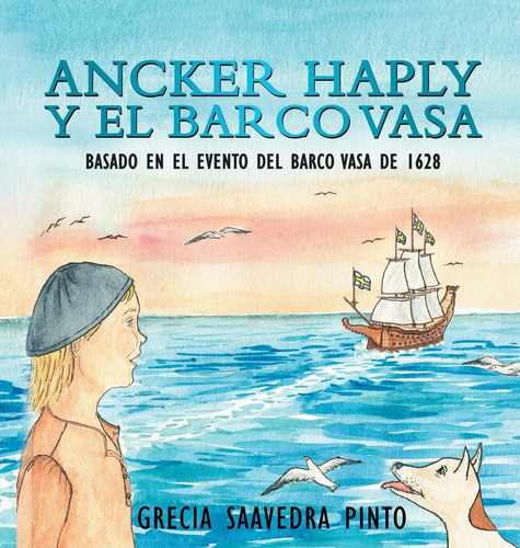 Libro: Ancker Haply Y El Barco Vasa: Basado En El Evento Del