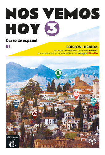 Nos Vemos Hoy 3 Ed. Hibrida, Edicion Para Estudiantes, De Perez Cañizares, Pilar. Editorial Difusion Centro De Investigacion Y Publicaciones D, Tapa Blanda En Español