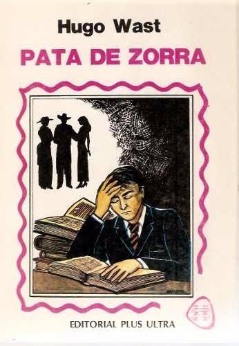 Pata De Zorra (1980 Nuevo!!) Hugo Wast 