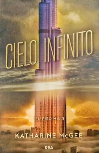 Cielo Infinito. Piso Mil 3. Katherine Macgee. Distopía (Reacondicionado)