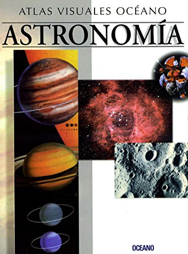 Libro Atlas Visuales Astronomia De Autores Varios Grupo Ocea