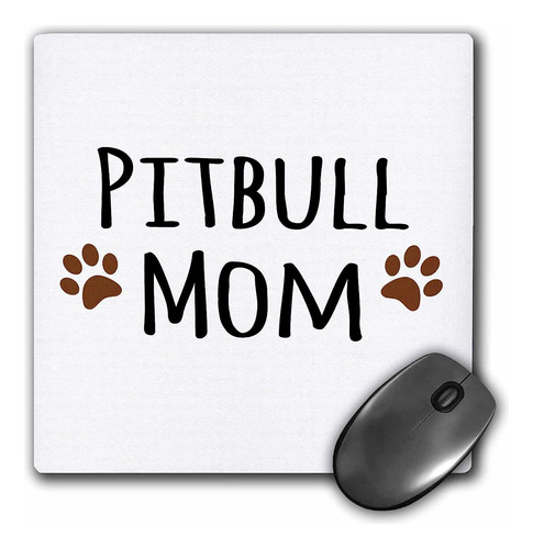 Mouse Pad Blanco Mama De Pitbull Patitas 8 X 8 Pulgadas