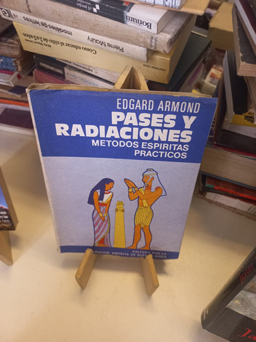 Pases Y Radiaciones - Edgard Armond