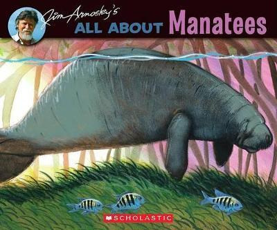 Libro All About Manatees - Jim Arnosky