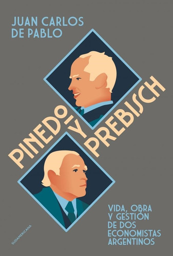 Libro Pinedo Y Prebisch - De Pablo, Juan Carlos