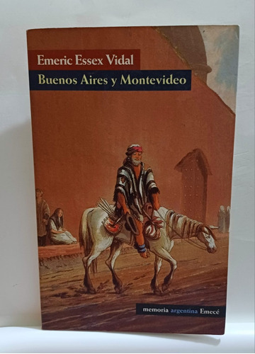 Emeric Essex Vidal Buenos Aires Y Montevideo