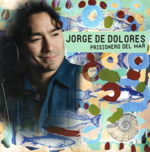 Jorge De Dolores - Prisionero Del Mar - Cd (10 Canciones)