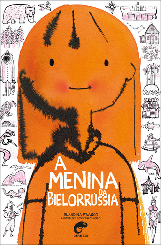 A Menina Da Bielorrússia, De Blandina Franco. Editora Camaleão, Capa Mole Em Português, 2023