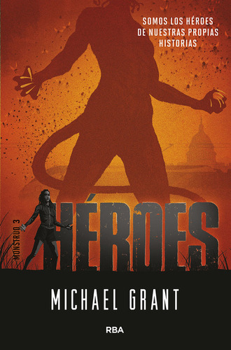 Mónstruo 3. Héroes (libro Original)