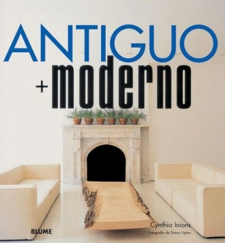Antiguo + Moderno - Épocas Y Culturas Diferentes