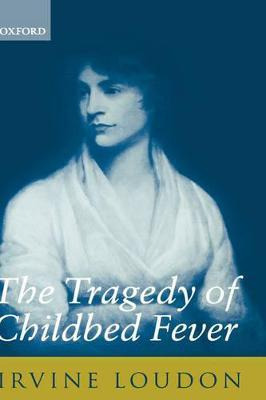 Libro The Tragedy Of Childbed Fever