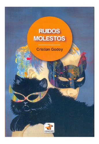 Libro - Ruidos Molestos - Cristian Godoy