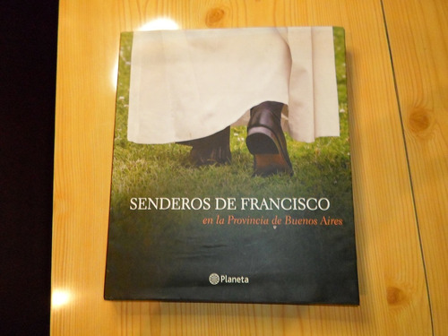 Senderos De Francisco Enla Pcia De Bs.as. - Crotto Ignacio