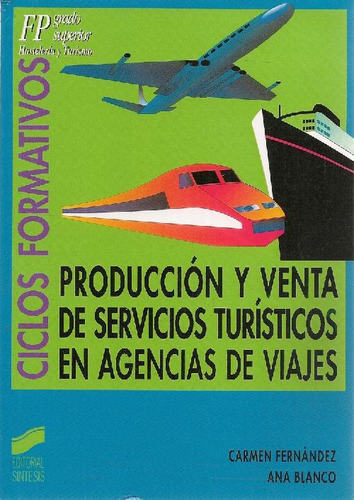 Libro Producción Y Venta De Servicios  Turístico En Agencias