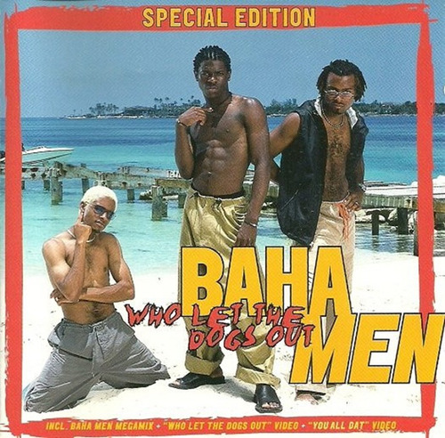Baha Men - Who Let The Dogs Out (special Edition) Cd P78