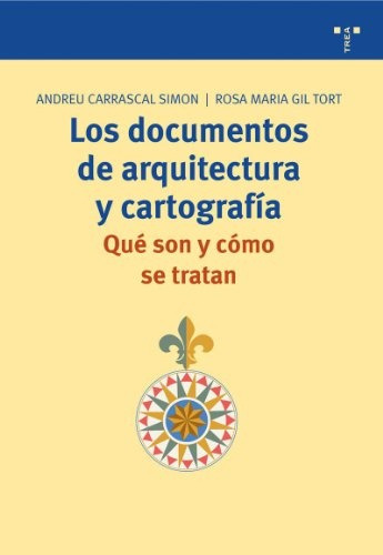 Documentos De Arquitectura - Qué Son, Carrascal Simon, Trea