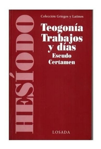 Libro Teogonia  Trabajos Y Dias  Escudo  Certamen De Hesiodo