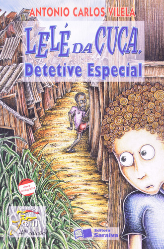 Lelé da cuca, detetive especial, de Vilela, Antônio Carlos. Coleção Jabuti Editorial Saraiva, capa mole em português, 2009