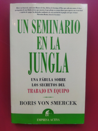 Un Seminario En La Jungla. Boris Von Smercek