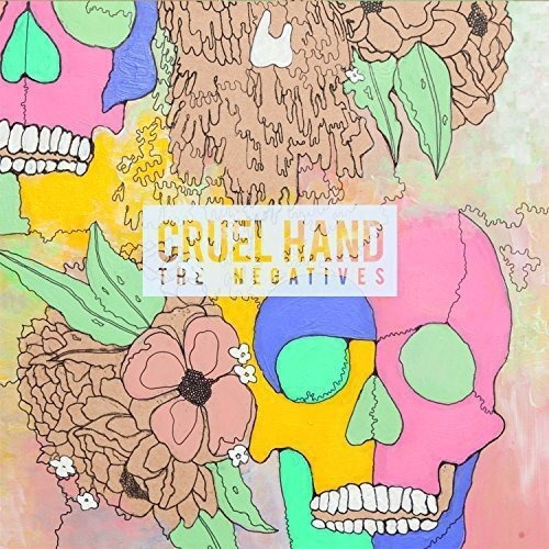 Cruel Hand The Negatives Lp Vinilo Imp.new Cerrado En Stock