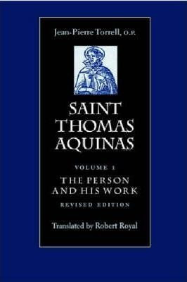 Saint Thomas Aquinas V. 1; Person And His Work - J.-p. To...