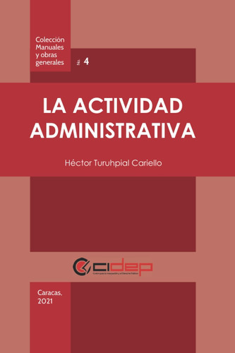 Libro: La Actividad Administrativa (colección Manuales Y Obr