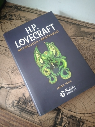 Mitología Y Bestiario H. P. Lovecraft De Javier Tapia