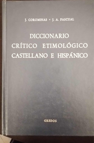 Diccionario Crítico Etimológico Castellano E Hispánico T 5