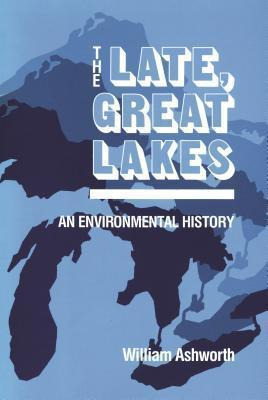 Libro Late Great Lakes : An Environmental History - Willi...