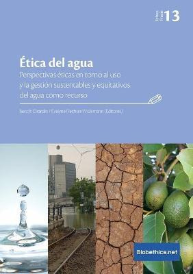 Libro Etica Del Agua. Perspectivas Eticas En Torno Al Uso...