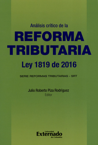 Análisis Crítico De La Reforma Tributaria Ley 1819 De 2016