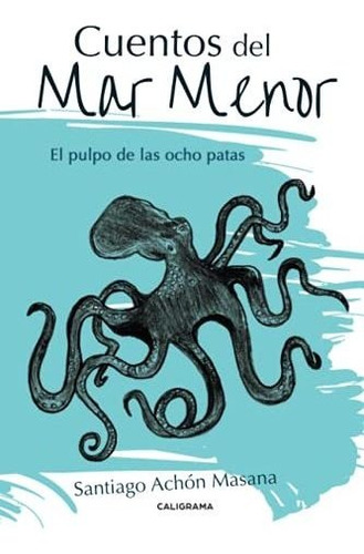 Libro Cuentos Del Mar Menorde Santiago Achón Masana