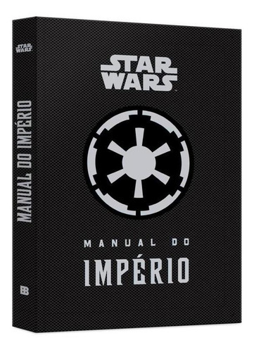 Star Wars: Manual Do Império, De Wallace, Daniel. Editora Bertrand Brasil, Capa Mole, Edição 2ª Edição - 2015 Em Português