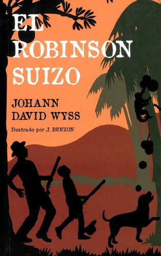 Libro - El Robinson Suizo, De Johann Wyss. Editorial Biblok