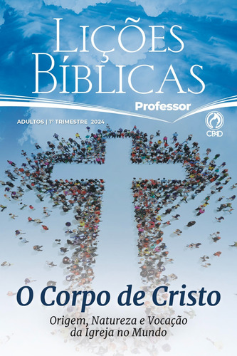 Revista Lições Bíblicas Adulto Professor - Escola Dominical
