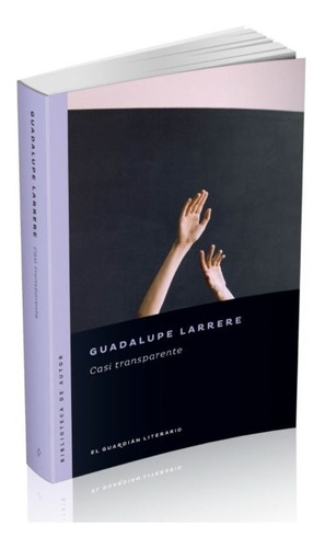 Casi Transparente - Guadalupe Larrere