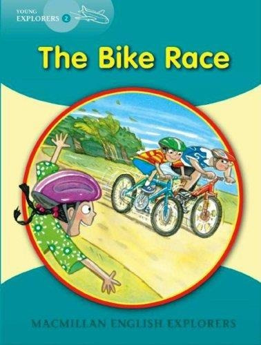 Bike Race, The. Young Explorers. Mee 2-fidge, Louis-macmilla
