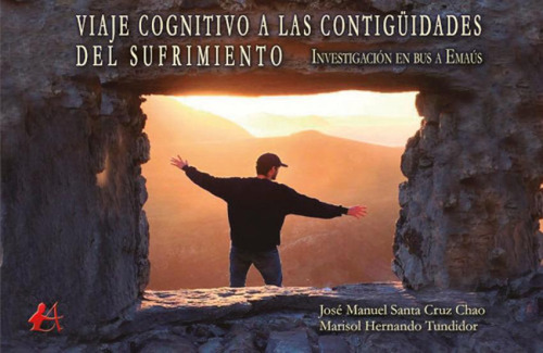 Libro: Viaje Cognitivo A Las Contigüidades Del Sufrimiento. 