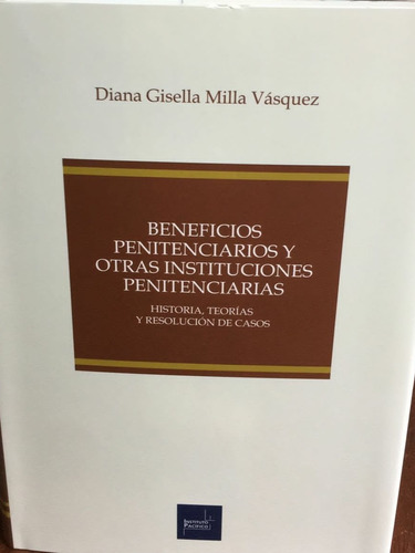 Beneficios Penitenciarios  Y. Otras  Institución. Original 