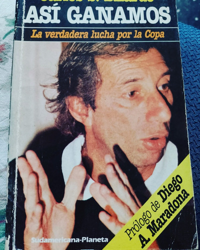 Carlos Salvador Bilardo . Así Ganamos