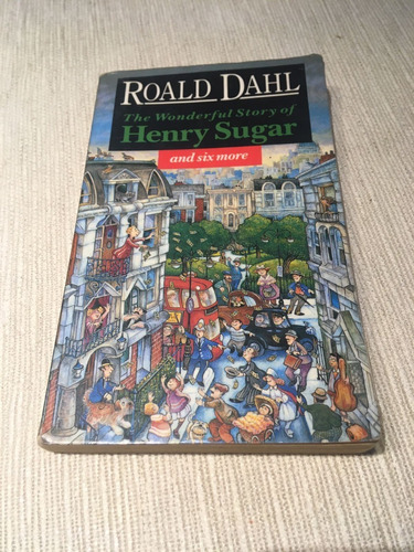 The Wonderful Story Of Henry Sugar And Six More  Roald Dahl