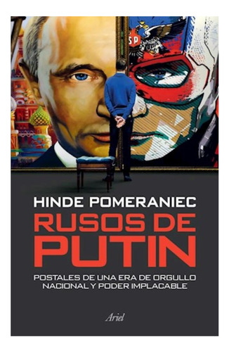 Rusos De Putin - Hinde Pomeraniec - Libro Ariel