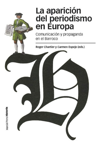 Libro Aparición Del Periodismo En Europa. Comunicación Y Pro