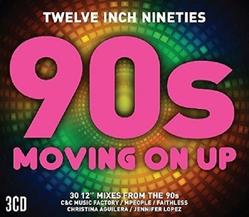 Cd Triple Twelve Inch Nineties / Pop 90s Moving On Up (2017)