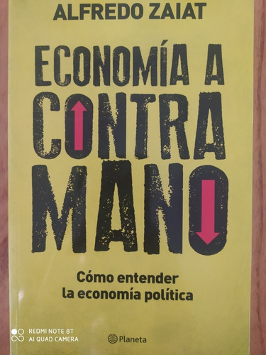 Economía A Contramano / Alfredo Zaiat