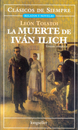 La Muerte De Ivan Ilich  - Tolstoi, Leon (lev)