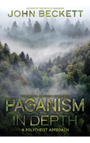 Libro: Paganismo En Profundidad: Un Enfoque Politeísta