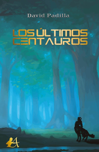 Los Últimos Centauros